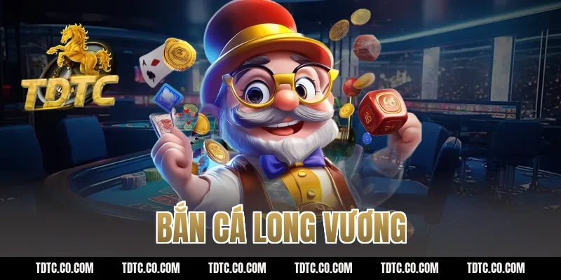 bắn cá long vương