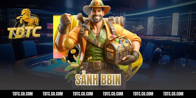 sảnh bbin