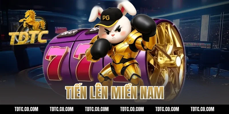 tiến lên miền nam